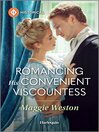 Imagen de portada para Romancing His Convenient Viscountess